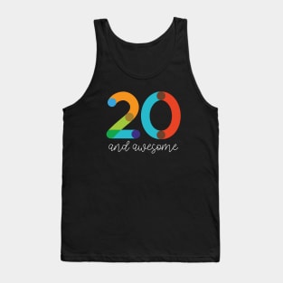 20 and Awesome Tank Top